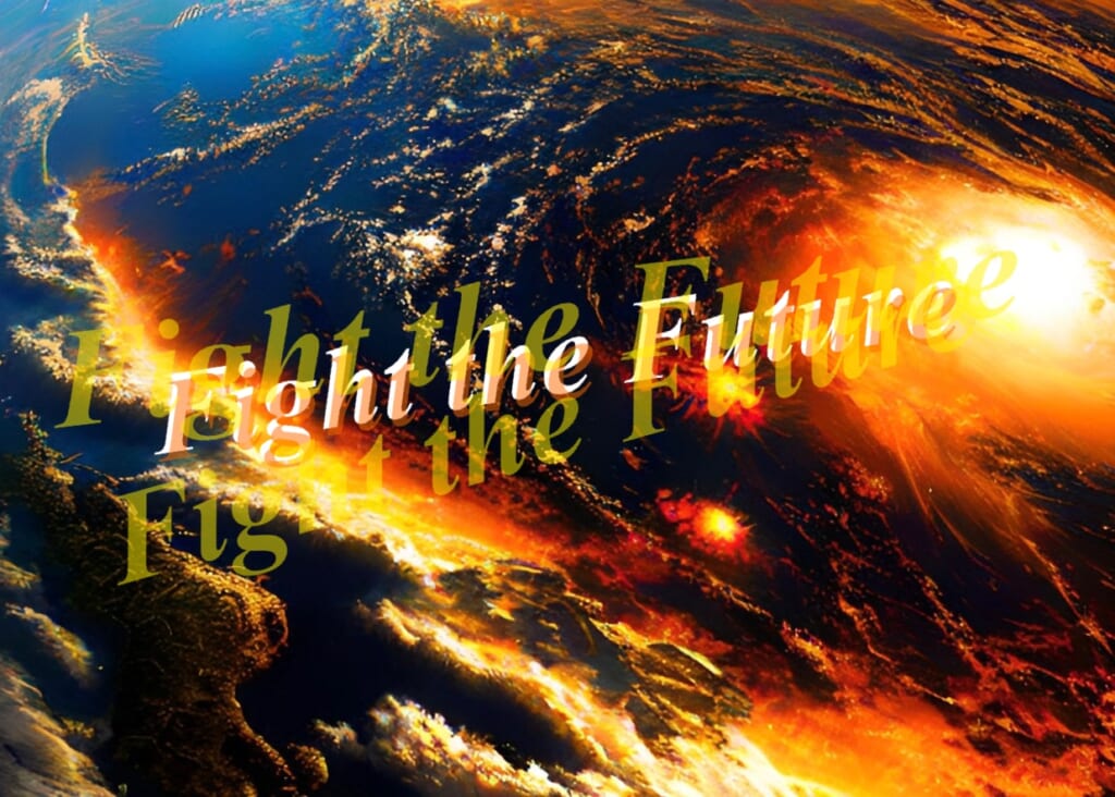 fight the future